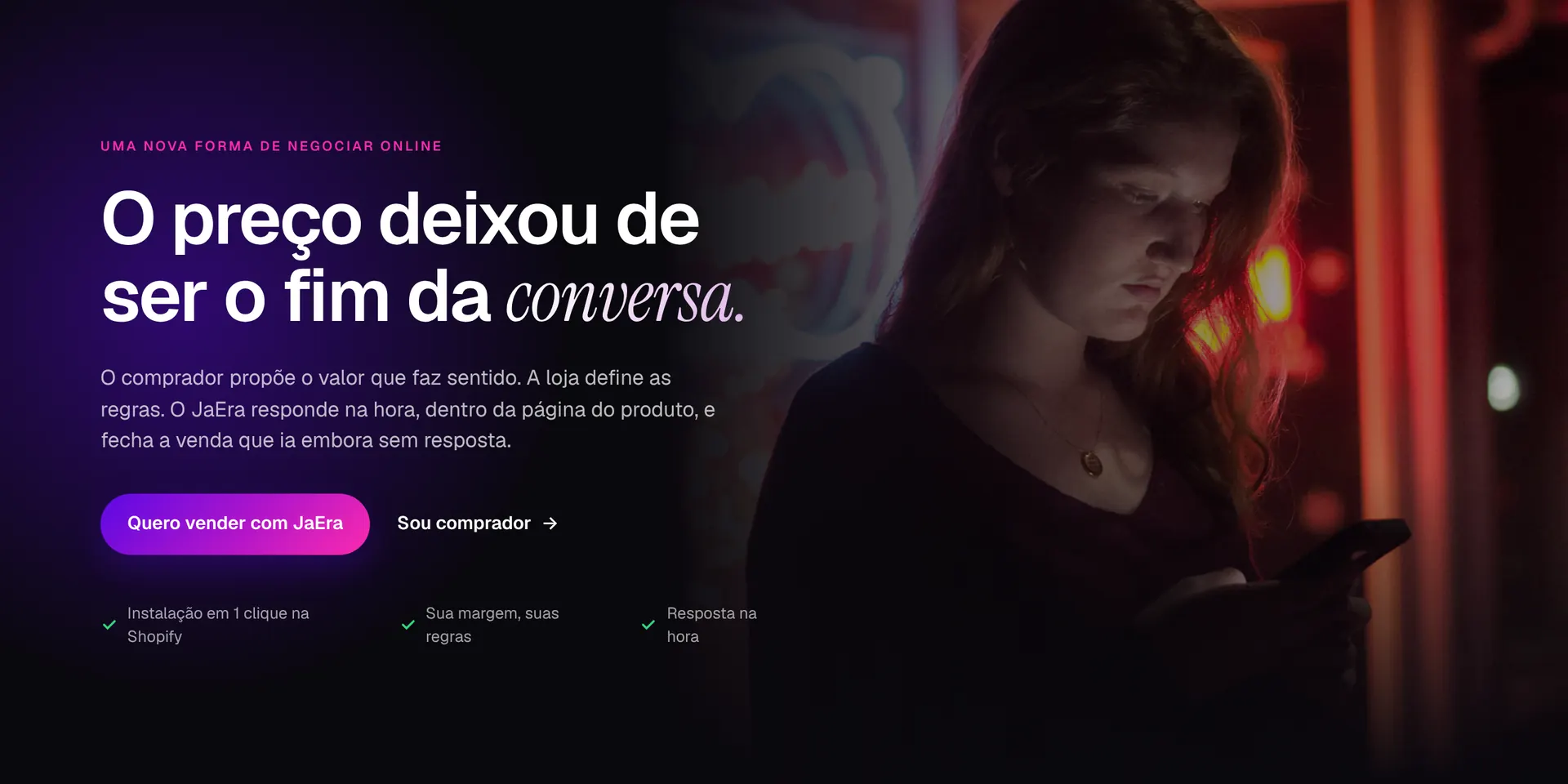 Primeira dobra da home da JaEra: título O preço deixou de ser o fim da conversa e botões para lojista e comprador